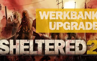 Sheltered 2: Upgrade der Werkbank